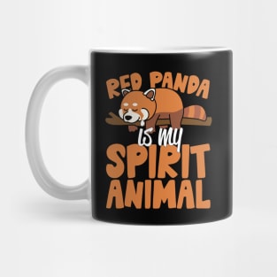 Red Panda Is My Spirit Animal Mug